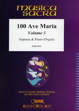 100 Ave Maria Volume 3